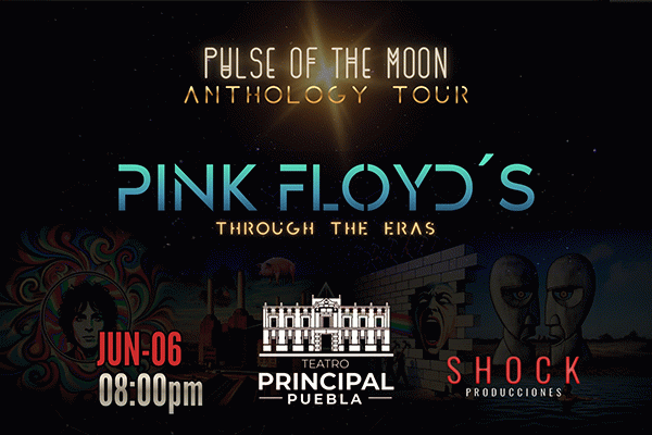 Tributo Pink Floyd  Pulse of the Moon, Anthology Tour, Puebla